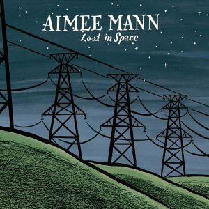 aimee mann - lost in space
